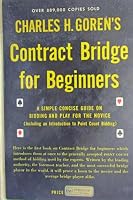 Contract Bridge for Beginners, a Simple Concise Guide on Bidding and Play for the Novice B003U4ZDJ6 Book Cover