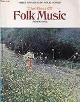 The Best of FOLK MUSIC Book One First Omnibus of Folk Songs B000UVOYDI Book Cover