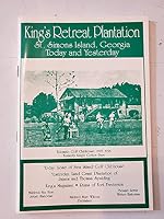 King's Retreat Plantation St. Simons Island Georgia Today and Yesterday (Plantations of Coastal Georgia, Volume 1) B002C571QW Book Cover
