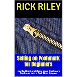 Selling on Poshmark for Beginners Audiobook By Rick Riley cover art