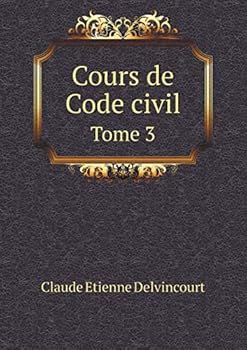 Paperback Cours de Code civil Tome 3 [French] Book