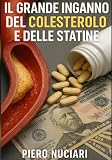IL GRANDE INGANNO DEL COLESTEROLO E DELLE STATINE