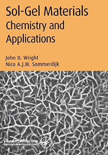 Sol-Gel Materials: Chemistry and Applications (Advanced Chemistry Texts Book 4)