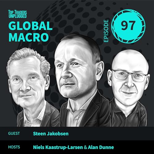 GM97: Why Isn&rsquo;t Anything Breaking? ft. Steen Jakobsen