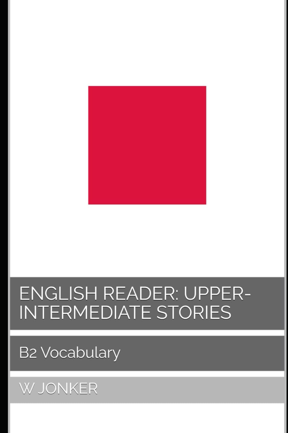 English Reader: Upper-Intermediate Stories: B2 Vocabulary