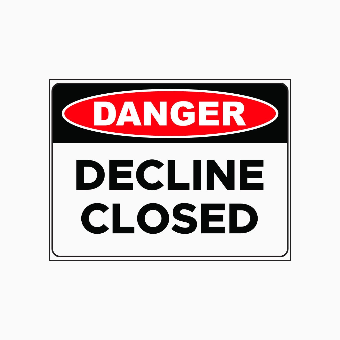 Decline Closed Traffic Sign L9268, 12x8 Inch Metal Tin Sign, Road Warning Safety Sign
