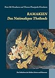 Ramakien. Das Nationalepos Thailands: Die Schlachten der Helden, Götter und Dämonen