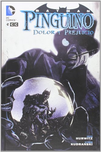 Batman: Pingüino, dolor y prejuicio (Grandes Autores)