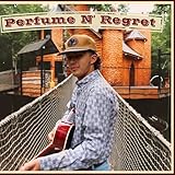 Perfume N' Regret