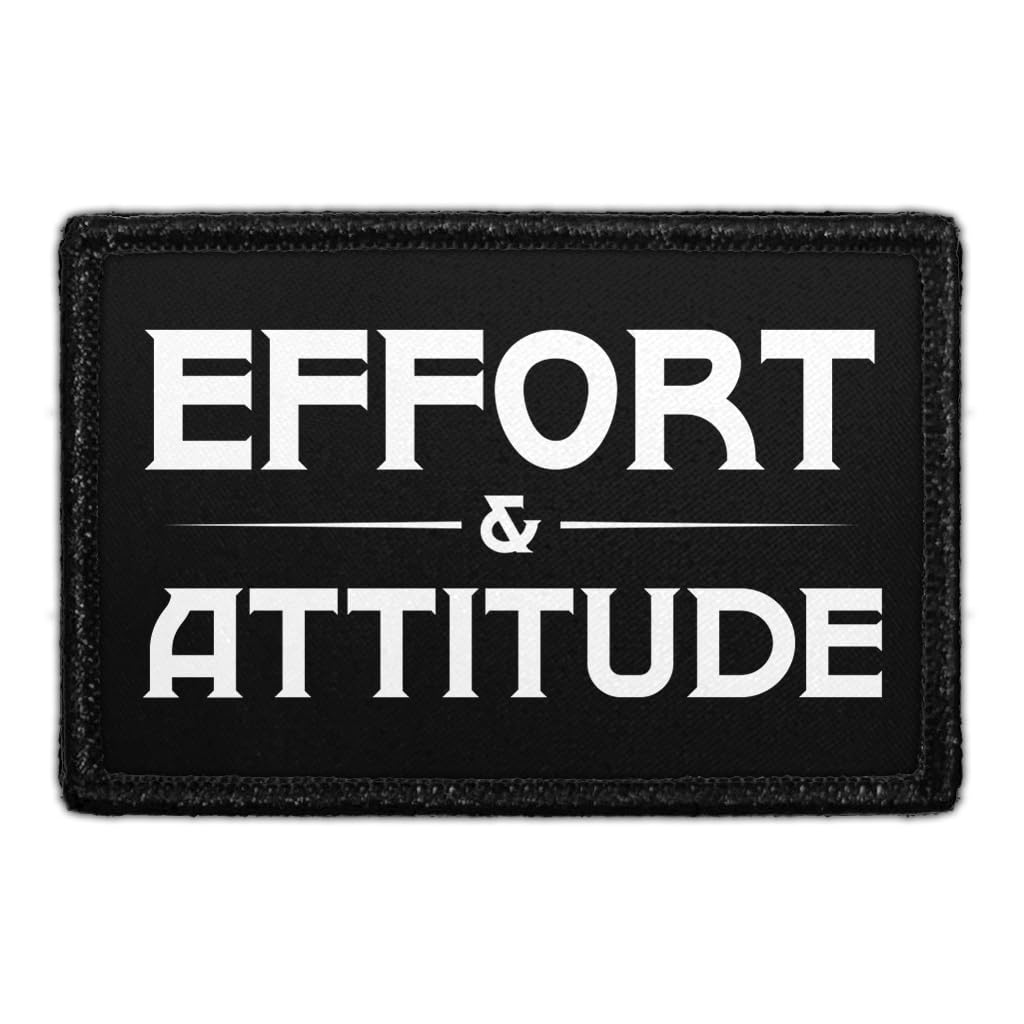 Effort & Attitude | Hook and Loop Attach for Hats, Jeans, Vest, Coat | 2x3 in | by Pull Patch