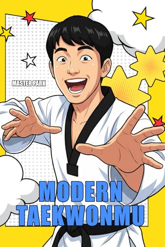 Modern Taekwonmu: Martial Arts Dance