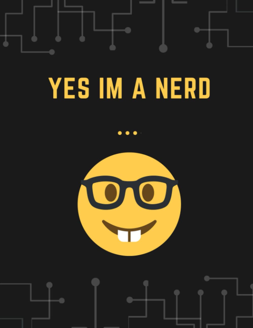YES IM A NERD