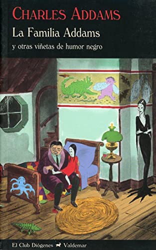 La Familia Addams: Y otras viñetas de humor negro (El Club Diógenes)