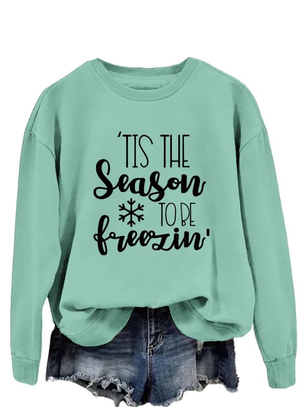 Women's Sweatshirt Tis The Season To Be Freezing Long Sleeve Crew Neck Graphic Pullover Fall Winter Casual Top Shirt2