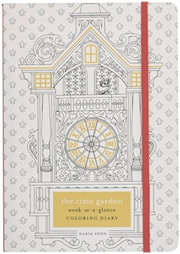 The Time Garden Week-at-a-Glance Coloring Diary (Time Adult Coloring Books)