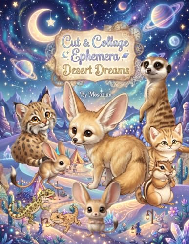 Cut and Collage Ephemera Desert Dreams By Mosazian: Cut Out and Collage Book Whimsical Celestial Cute Animals and Natures Ephemera: High Quality Art ... Scrapbook, Junk Journal & Mixed Media Artists image 2