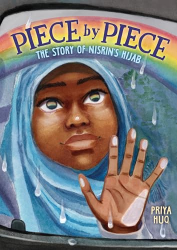 Piece by Piece: The Story of Nisrin's Hijab: A Graphic Novel
