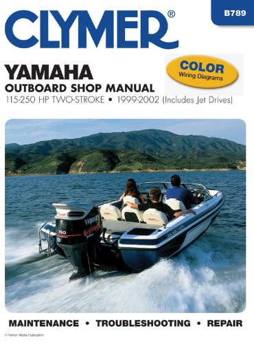 Yamaha 100-250 hp Two-Stroke Outboards 1999-2002 (Clymer Marine Repair)