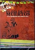 El Dia De Los Muertos: Una Tradicion Que Sigue Viva