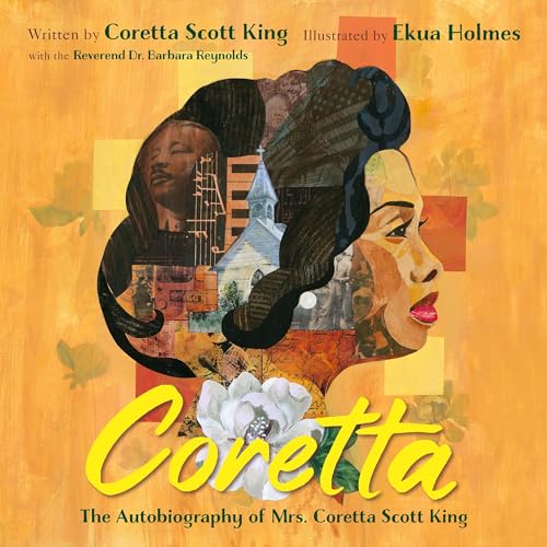 Coretta: The Autobiography of Mrs. Coretta Scott King by Coretta Scott King, Ekua Holmes - illustrator episode artwork
