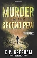Murder in the Second Pew: A Pastor Matt Hayden Mystery (The Pastor Matt Hayden Mystery Series) 0996700269 Book Cover
