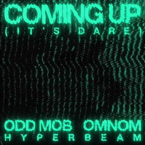 Odd Mob, OMNOM & Hyperbeam