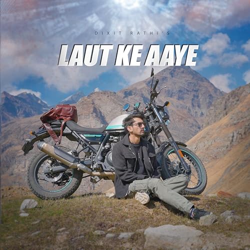 Play Laut Ke Aaye by Dixit Rathi on Amazon Music Unlimited