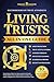 Living Trusts (All-in-One): Everything to Make Your Own Living Trust & Avoid Probate Without Prior Legal Experience. Protect Your Assets, Safeguard Your Heirs and Save On Estate Taxes.