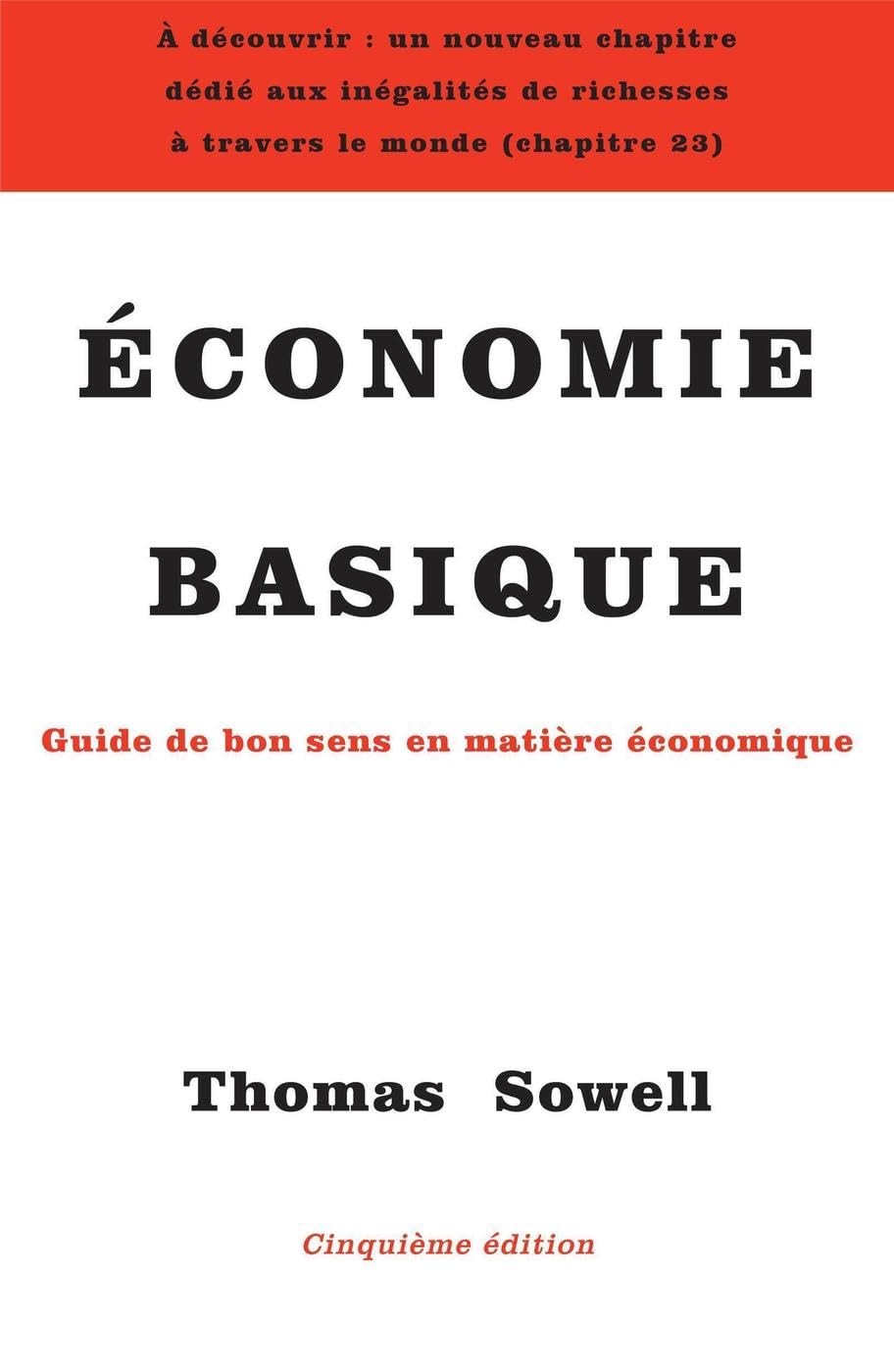 Économie basique: Guide de bon sens en matière économique