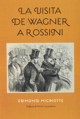 La Visita De Wagner A Rossini