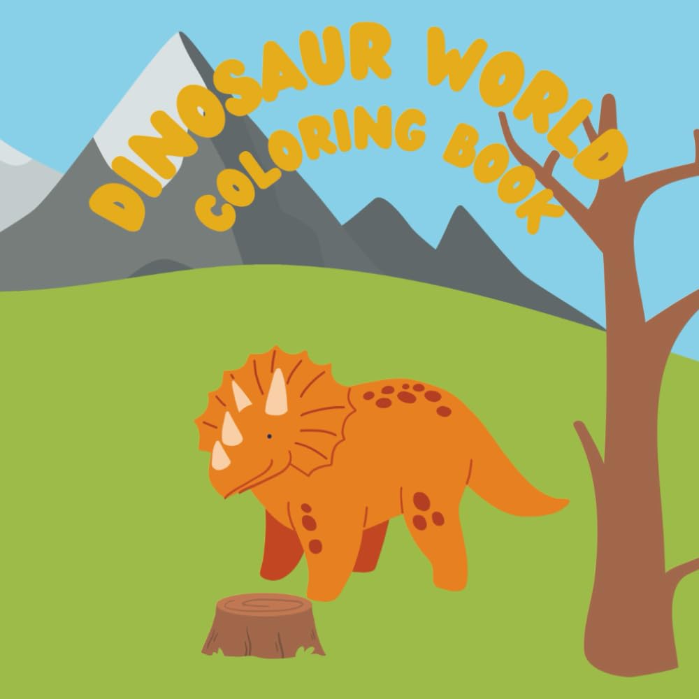 The Dinosaur World: A simple and easy coloring books with dinosaurs for kids