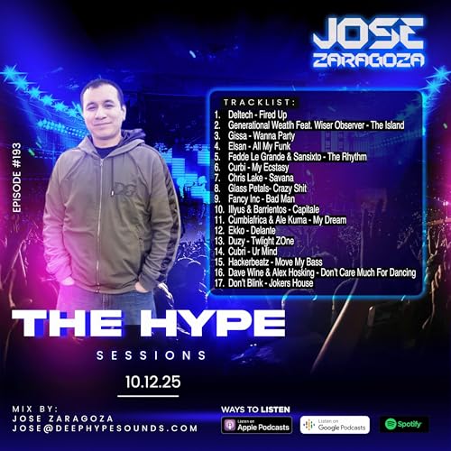 193: Jose Zaragoza - The Hype Sessions Volume # 193