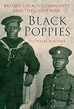 [Black Poppies: Britain's Black Community and the Great War] [Bourne, Stephen] [November, 2014]