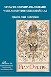 historia derecho mercantil resumen  Curso de historia del derecho y de las instituciones españolas