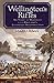 Wellington's Rifles: Six Years to Waterloo with England's Legendary Sharpshooters