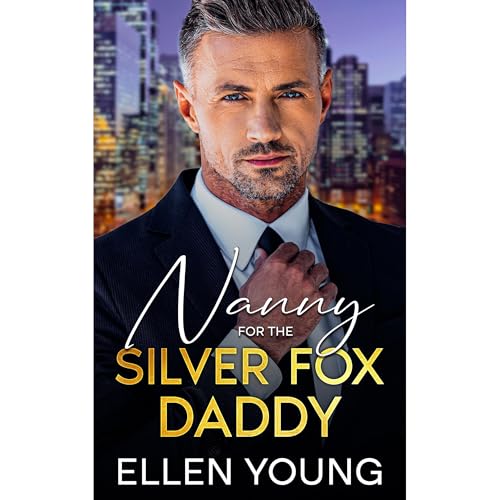 Nanny for the Silver Fox Daddy Audiolibro Por Ellen Young arte de portada