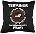 TShirt-People Terminus Survive Coussin avec garnissage 40 x 40 cm