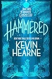 Hammered: Book Three of The Iron Druid Chronicles