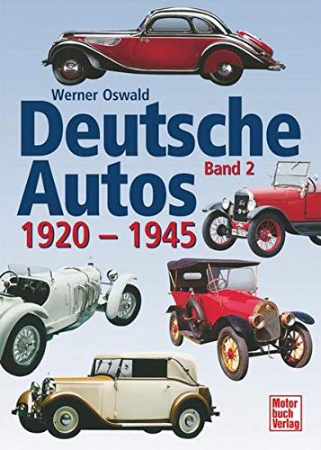  Deutsche Autos Band 2: 1920-1945