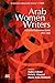 Arab Women Writers: A Critical Reference Guide, 1873-1999