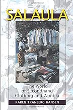 Salaula: The World of Secondhand Clothing and Zambia