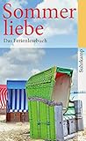 Sommerliebe: Das Ferienlesebuch (suhrkamp taschenbuch) - Herausgeber: Susanne Gretter 