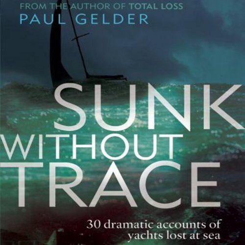 Sunk Without Trace (By Paul Gelder) episode artwork
