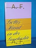  Gottes Hand in der Geschichte : Gedanken über Bernhard von Baden