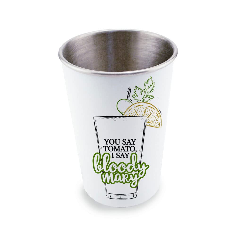 Dirty Pretty ThingsWhite Stainless Steel Pint Glass - 17oz - You Say Tomato, I Say Bloody Mary