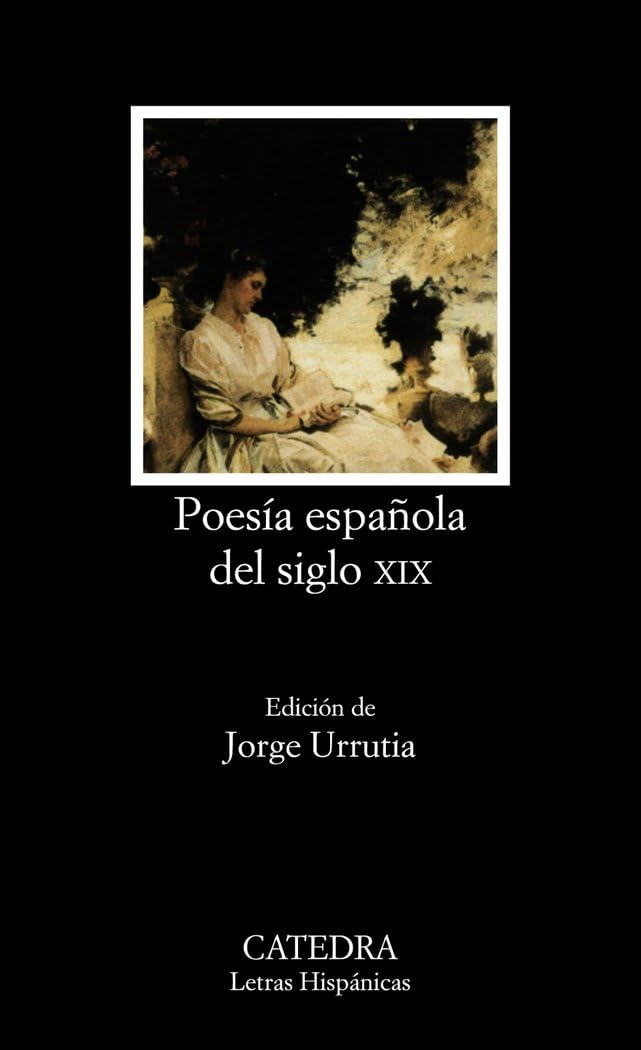 Poesia Espa~nola del Siglo XIX: 390 (Letras Hispanicas)
