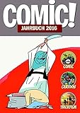  COMIC!-Jahrbuch 2016: Comic Cartoon Trickfilm