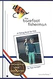 The Barefoot Fisherman: a fishing book for kids