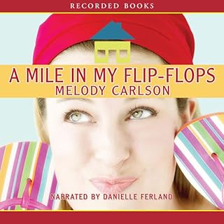 A Mile in My Flip-Flops Audiolibro Por Melody Carlson arte de portada