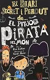 El pitjor pirata del món: 2 (El diari secret i perdut de...)